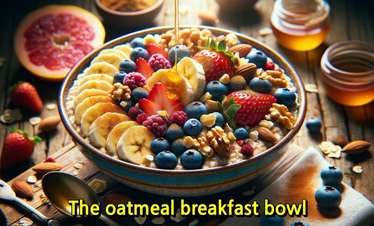The oatmeal breakfast bowl